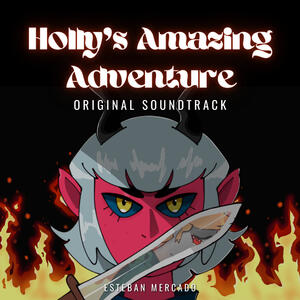 HOLLY'S AMAZING ADVENTURE //: music, mix, master